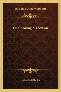 On Choosing A Vocation