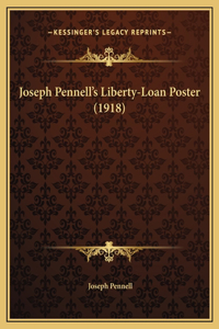 Joseph Pennell's Liberty-Loan Poster (1918)