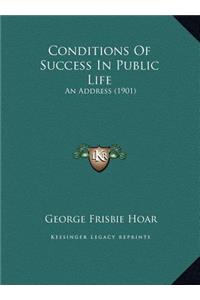 Conditions Of Success In Public Life