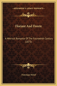 Floriant And Florete
