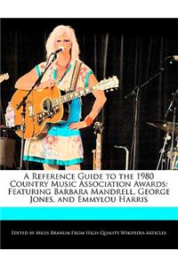 A Reference Guide to the 1980 Country Music Association Awards