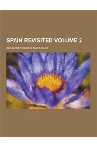 Spain Revisited Volume 2