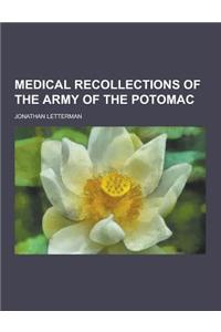 Medical Recollections of the Army of the Potomac