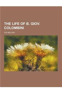 The Life of B. Giov. Colombini