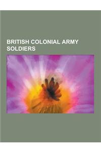 British Colonial Army Soldiers