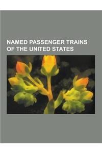 Named Passenger Trains of the United States
