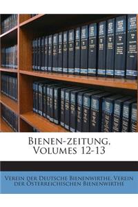 Bienen-Zeitung, Volumes 12-13