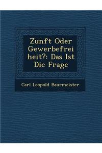 Zunft Oder Gewerbefreiheit?