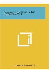 Canakya's Aphorisms in the Hitopadesa V1-4