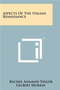 Aspects of the Italian Renaissance