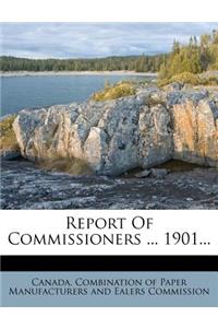 Report of Commissioners ... 1901...