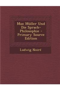 Max Muller Und Die Sprach-Philosophie