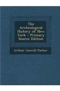 The Archeological History of New York