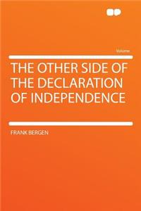 The Other Side of the Declaration of Independence