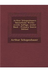 Arthur Schopenhauers Sämmtliche Werke