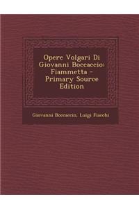 Opere Volgari Di Giovanni Boccaccio