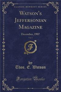 Watson's Jeffersonian Magazine, Vol. 1