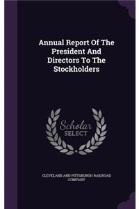 Annual Report Of The President And Directors To The Stockholders