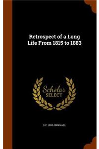 Retrospect of a Long Life From 1815 to 1883
