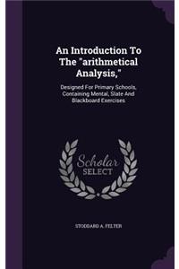 Introduction To The arithmetical Analysis,