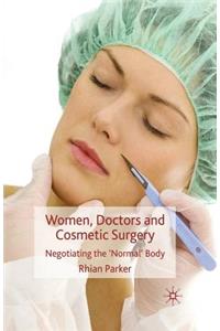 Women, Doctors and Cosmetic Surgery