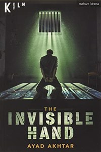 The Invisible Hand (Modern Plays)
