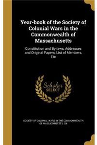 Year-book of the Society of Colonial Wars in the Commonwealth of Massachusetts