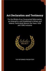 Act Declaration and Testimony