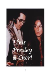 Elvis Presley & Cher!