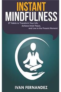 Instant Mindfulness