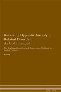 Reversing Hypnotic Anxiolytic Related Disorder