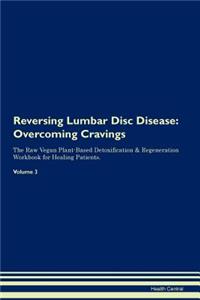 Reversing Lumbar Disc Disease