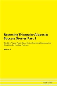 Reversing Triangular Alopecia: Success S