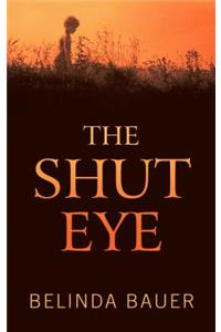 The Shut Eye