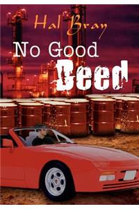 No Good Deed