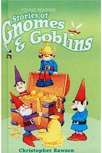 Stories of Gnomes & Goblins