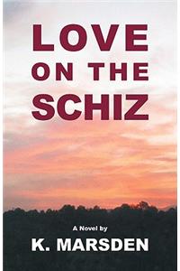 Love on the Schiz