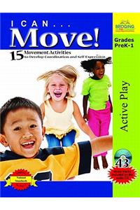 I Can...Move!