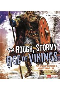 The Rough, Stormy Age of Vikings