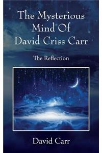 Mysterious Mind Of David Criss Carr