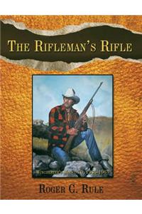 The Rifleman's Rifle