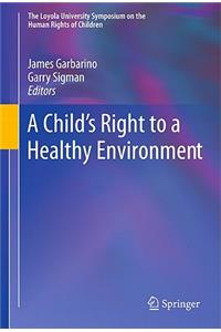 A Child's Right to a Healthy Environment