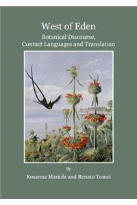 West of Eden: Botanical Discourse, Contact Languages and Translation