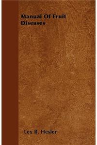 Manual Of Fruit Diseases