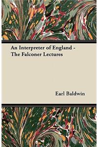 Interpreter of England - The Falconer Lectures