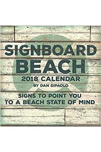 Signboard Beach 2018 Wall Calendar