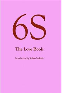 6S, The Love Book