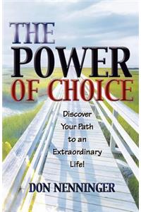 The Power of Choice