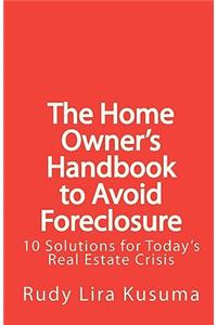 Home Owner's Handbook to Avoid Foreclosure