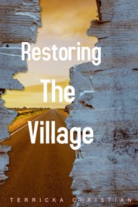 Restoring The Village